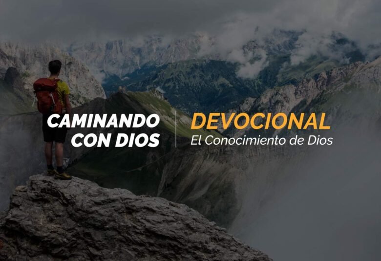 Devocional | El Conocimiento de Dios