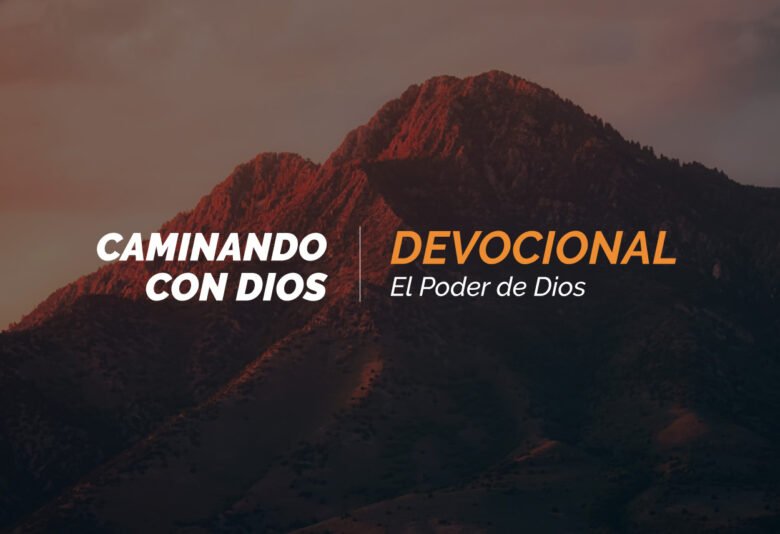 Devocional | El Poder de Dios