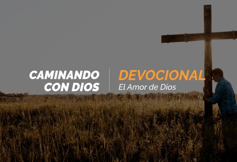 Devocional | El amor de Dios